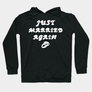 Just Married Again Second Marriage Couple Ring Hoodie